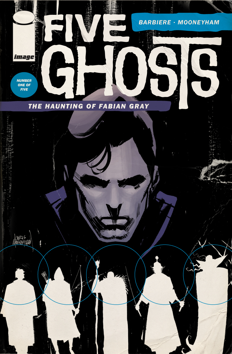 Five Ghosts: The Haunting Of Fabian Gray #1