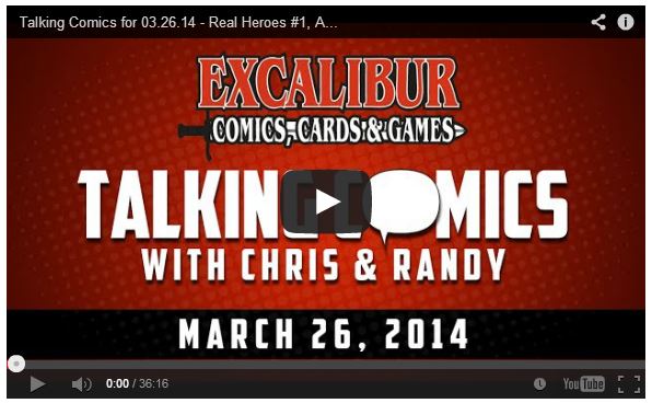 Talking Comics for 03.26.14 - Real Heroes #1, All New Ghost Rider #1, Silver Surfer #1, & More!