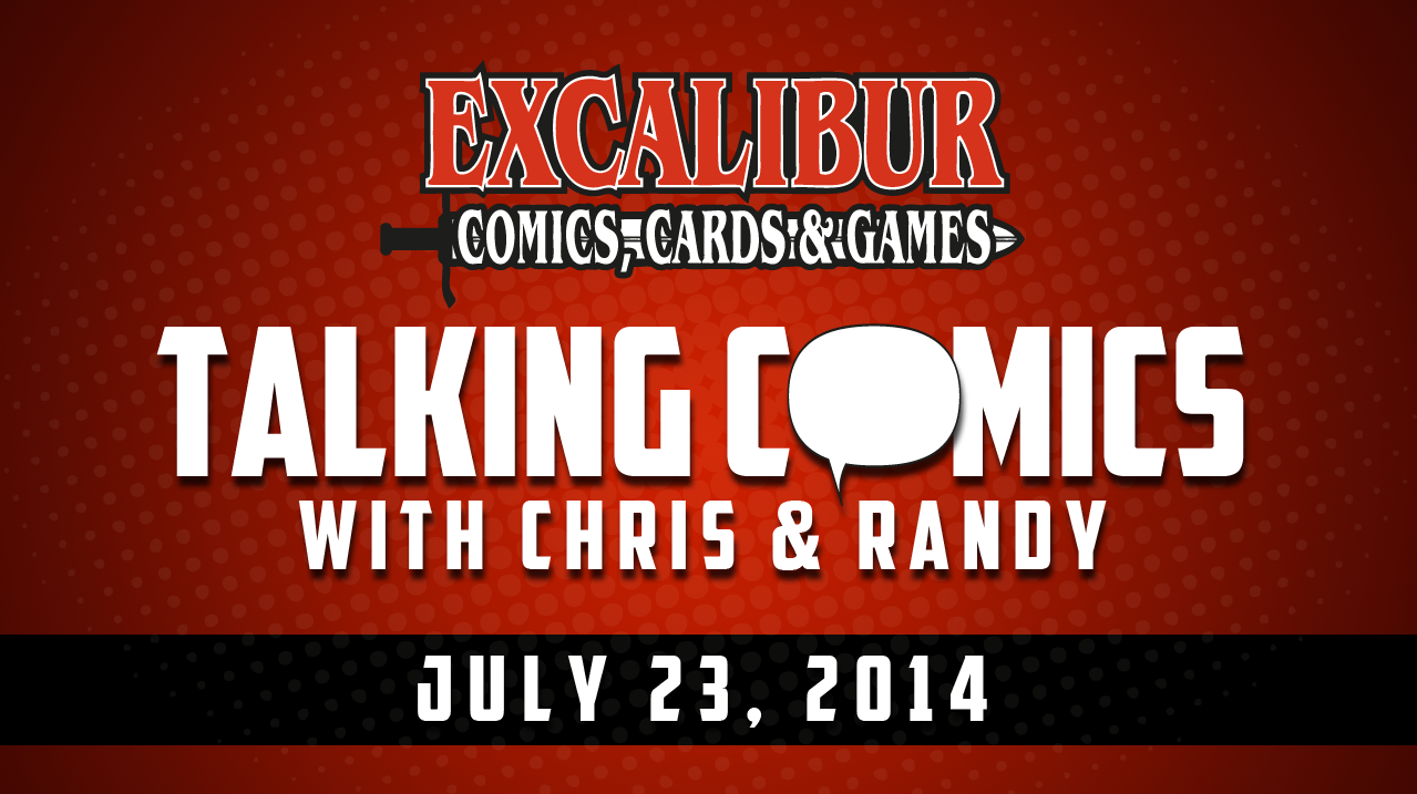 Talking Comics for July 23rd, 2014!