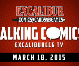 Talking Comics for March 18th, 2015!
