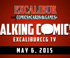 Talking Comics for May 6th, 2015!